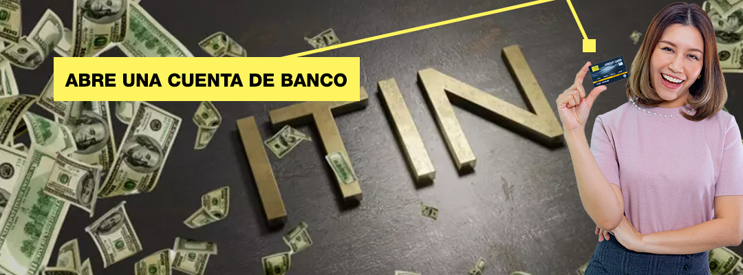 Abrir Cuenta Bancaria Con ITIN